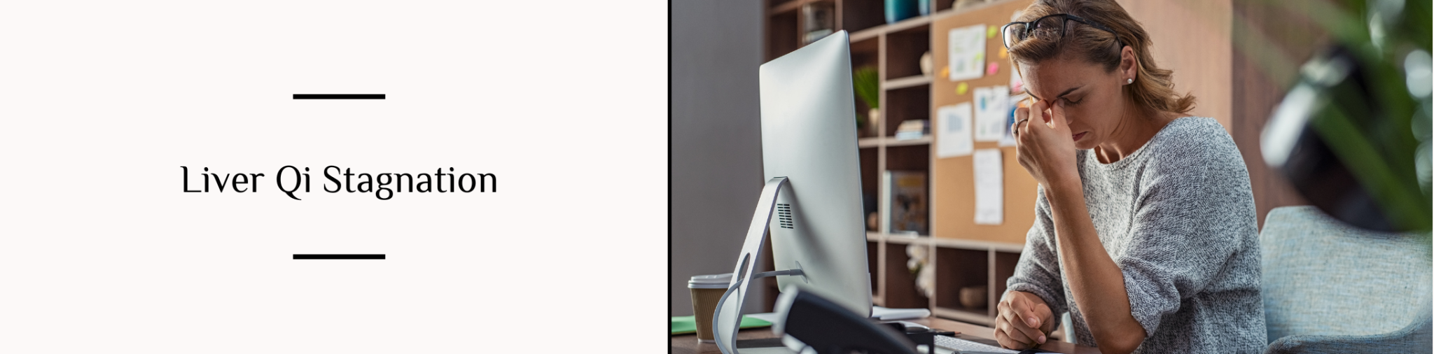 Liver Qi Stagnation » Touchstone Acupuncture and Wellness Acupuncture