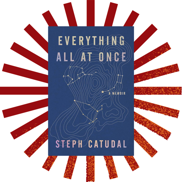 Everything All at Once by Stephanie Catudal