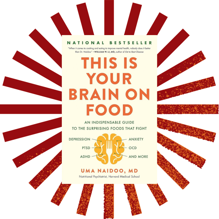 This Is Your Brain on Food by Uma Naidoo MD