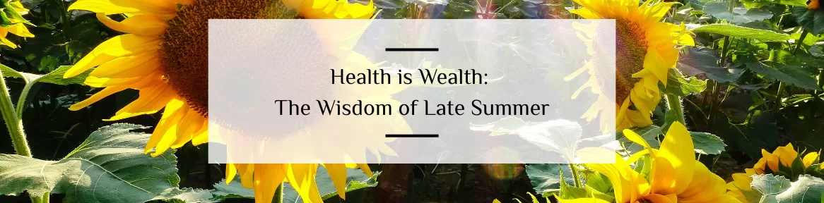 sunflowers, summer, health is wealth